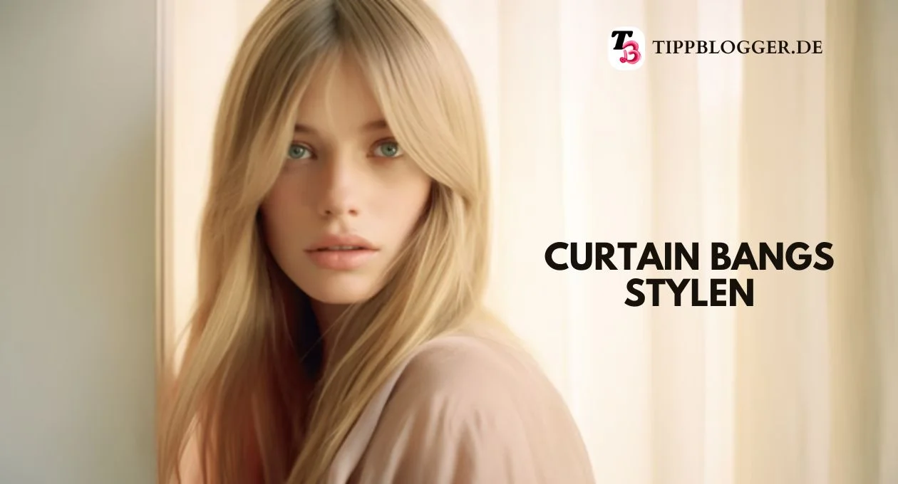 Curtain Bangs stylen