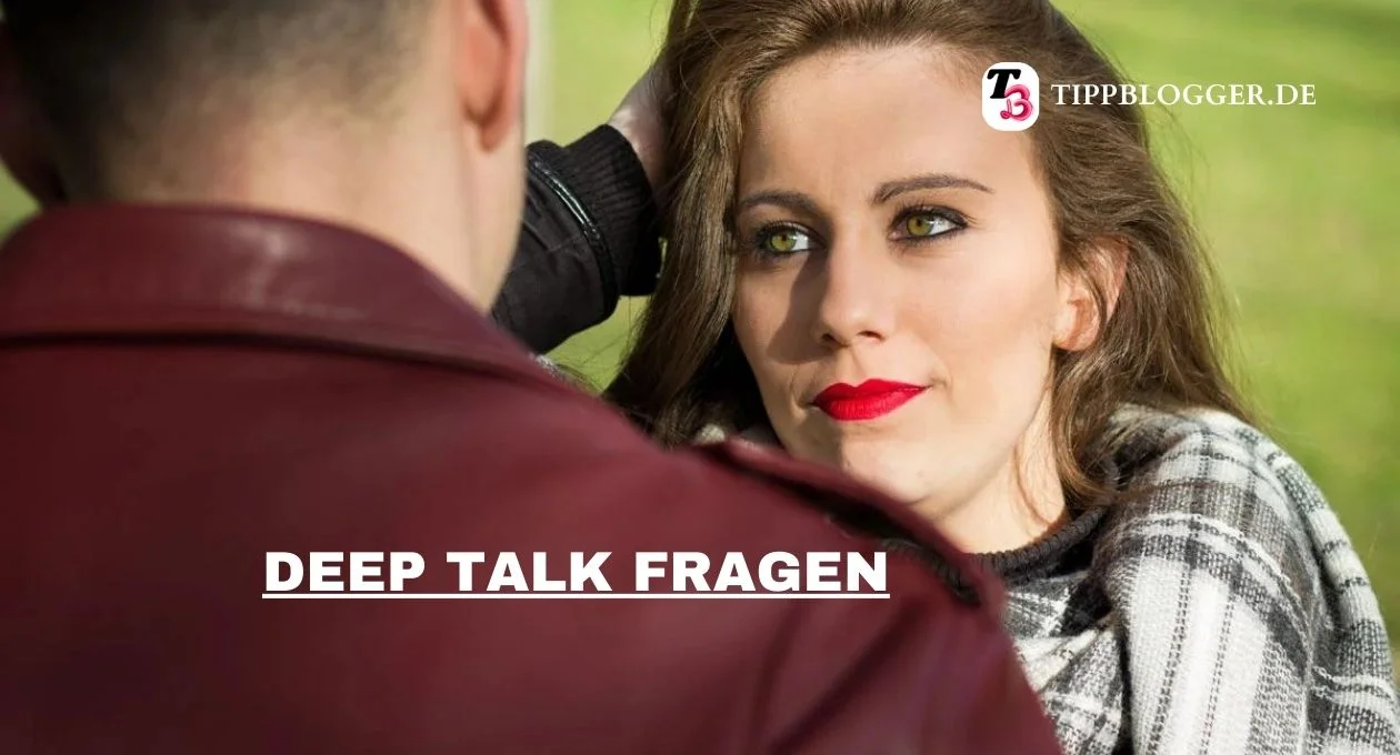 deep talk fragen