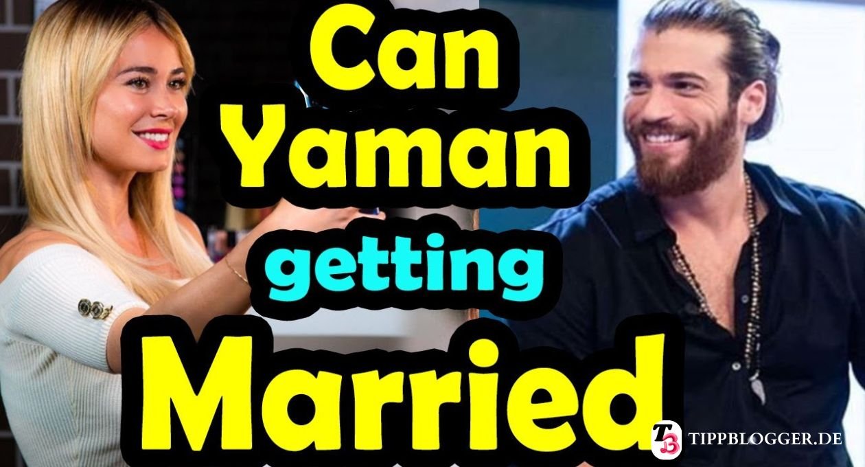 Can Yaman verheiratet